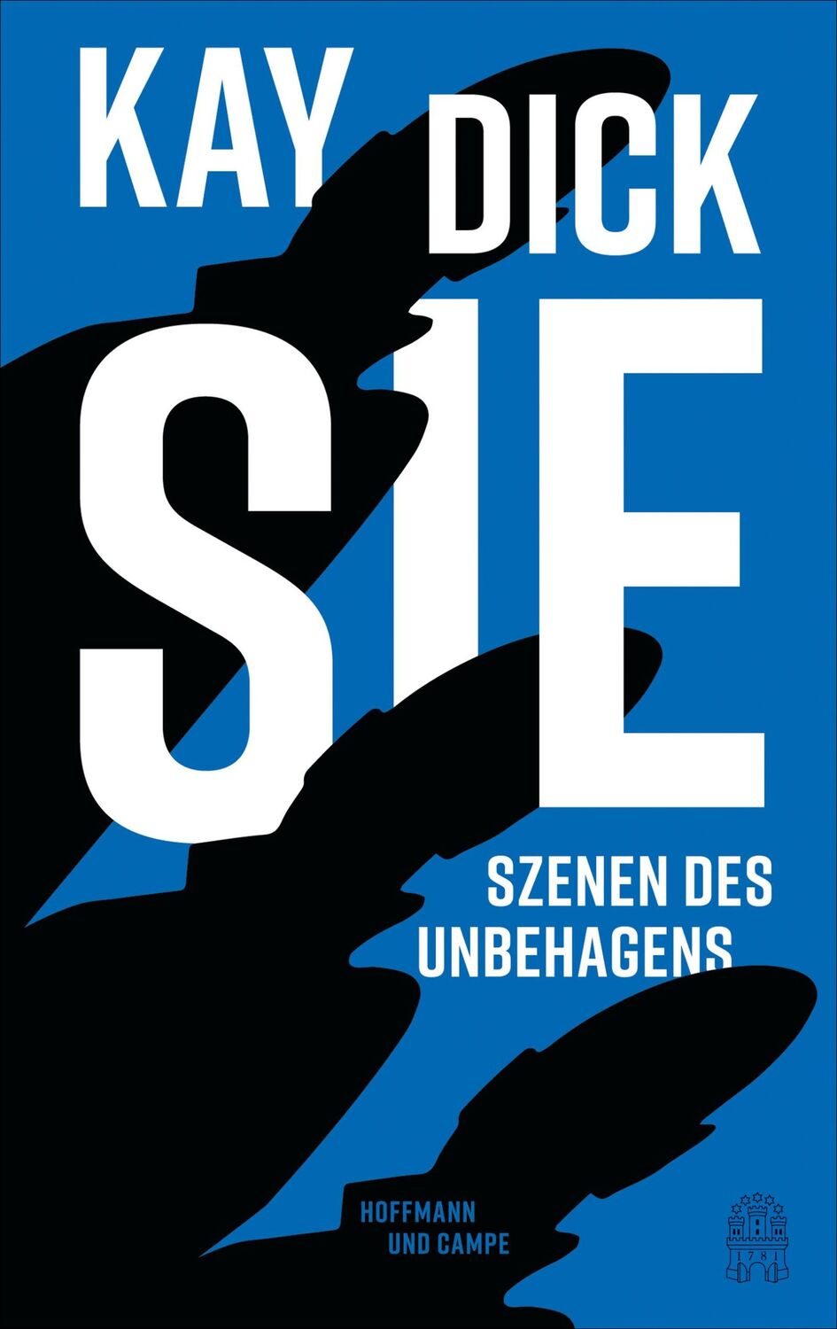 Cover: 9783455013467 | Sie | Szenen des Unbehagens. Mit einem Nachwort von Eva Menasse | Buch