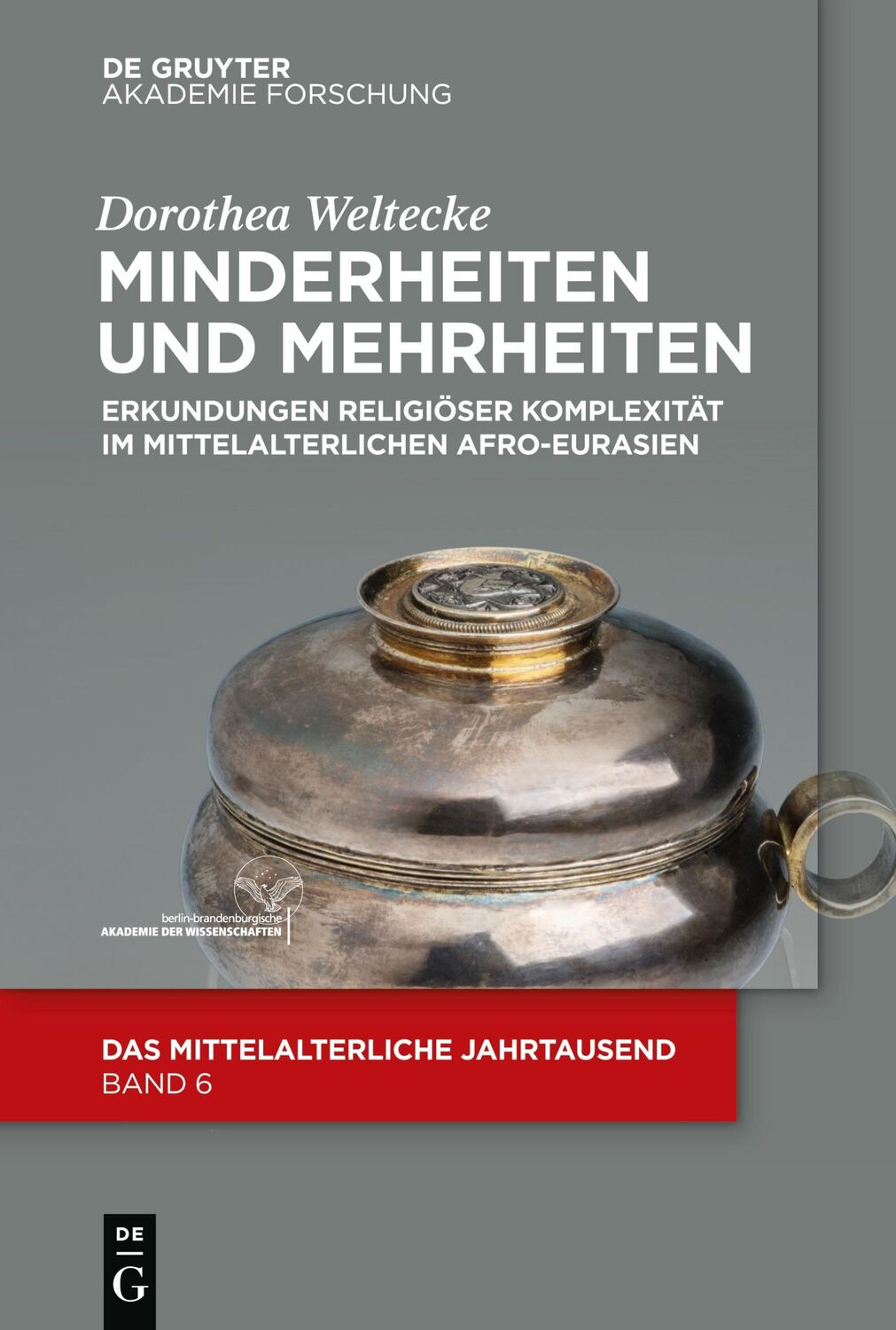 Cover: 9783110689235 | Minderheiten und Mehrheiten | Dorothea Weltecke | Taschenbuch | VI