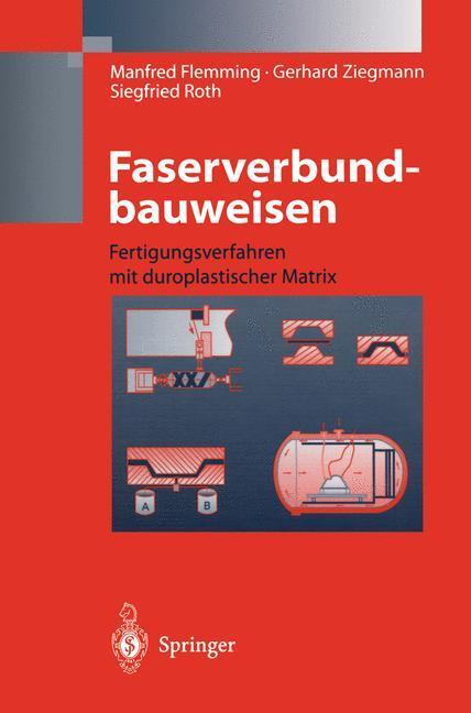 Cover: 9783540616597 | Faserverbundbauweisen | Fertigungsverfahren mit duroplastischer Matrix