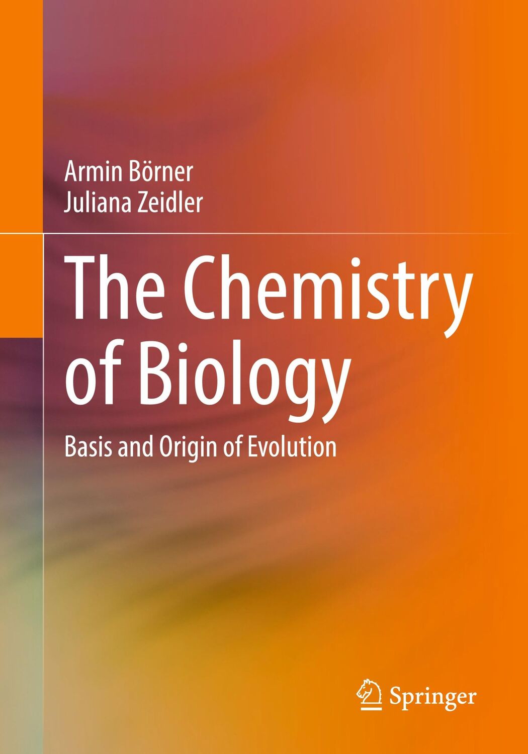 Cover: 9783662665206 | The Chemistry of Biology | Basis and Origin of Evolution | Taschenbuch