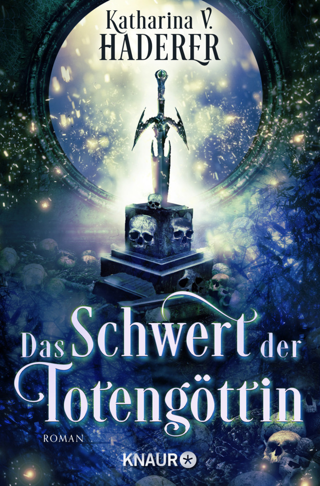 Cover: 9783426524527 | Das Schwert der Totengöttin | Roman | Katharina V. Haderer | Buch