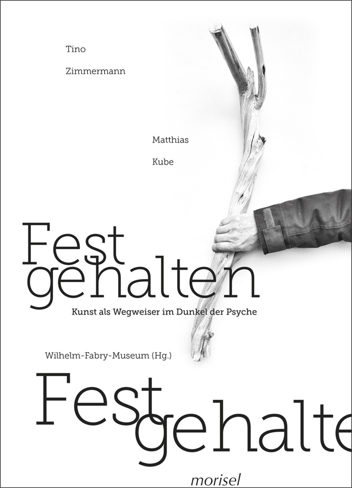 Cover: 9783943915617 | Festgehalten | Kunst als Wegweiser im Dunkel der Psyche | Kube (u. a.)