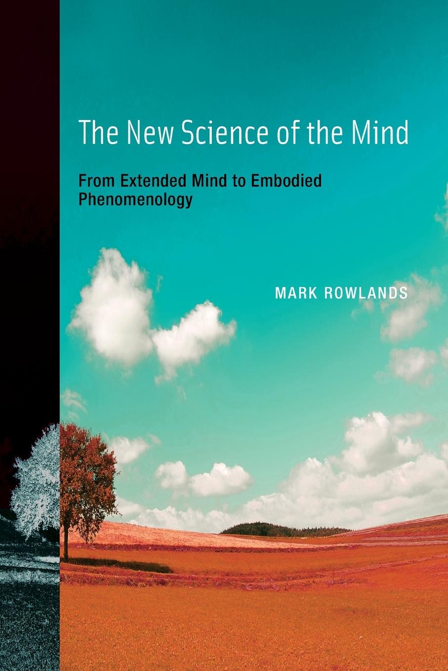 Cover: 9780262518581 | The New Science of the Mind | Mark Rowlands | Taschenbuch | Paperback