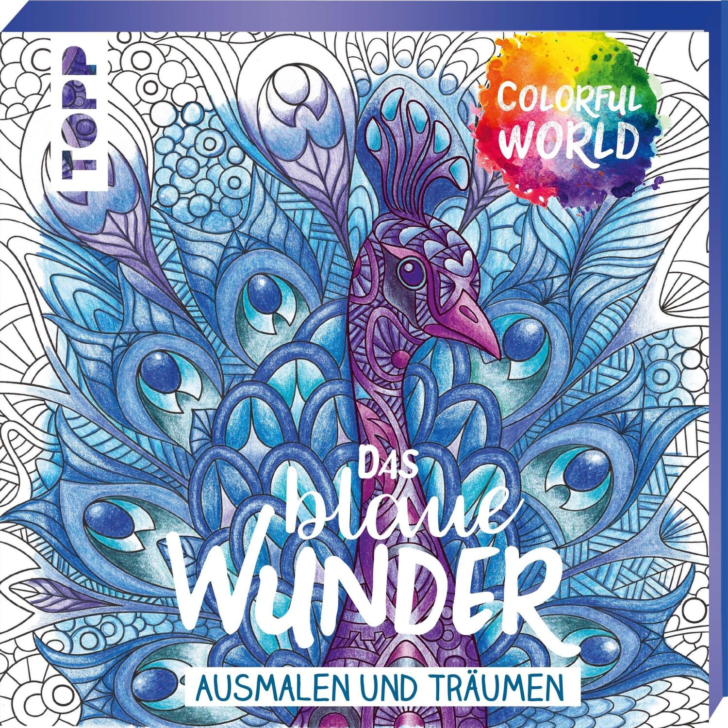 Cover: 9783772468711 | Colorful World - Das blaue Wunder | Ausmalen &amp; träumen | Frechverlag