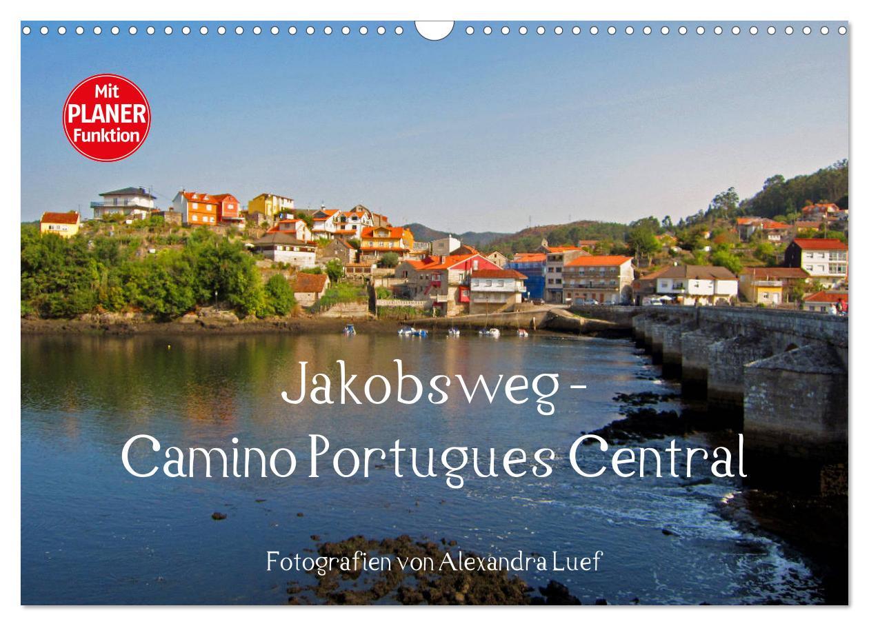 Cover: 9783435340026 | Jakobsweg - Camino Portugues Central (Wandkalender 2025 DIN A3...