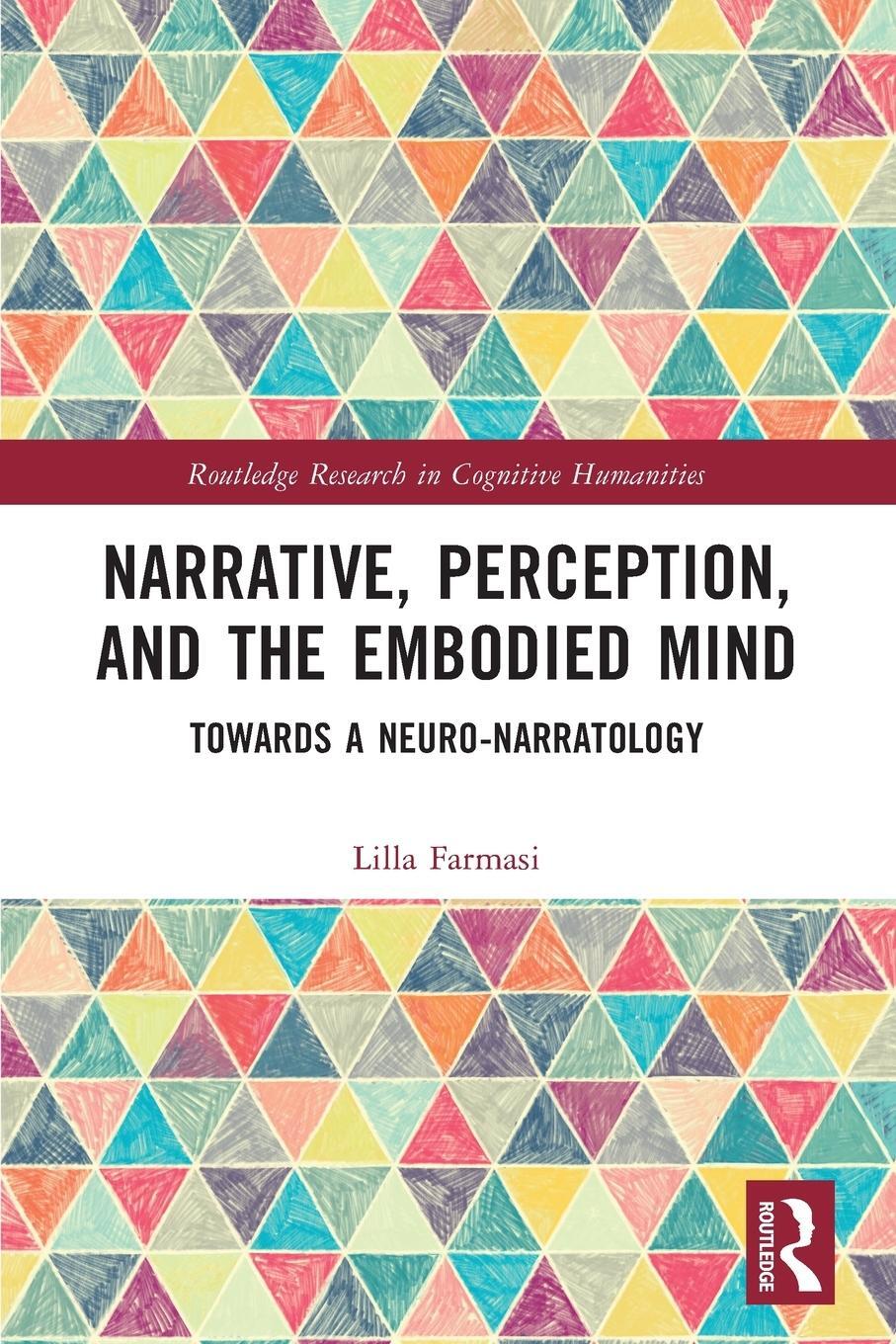 Cover: 9781032152769 | Narrative, Perception, and the Embodied Mind | Lilla Farmasi | Buch