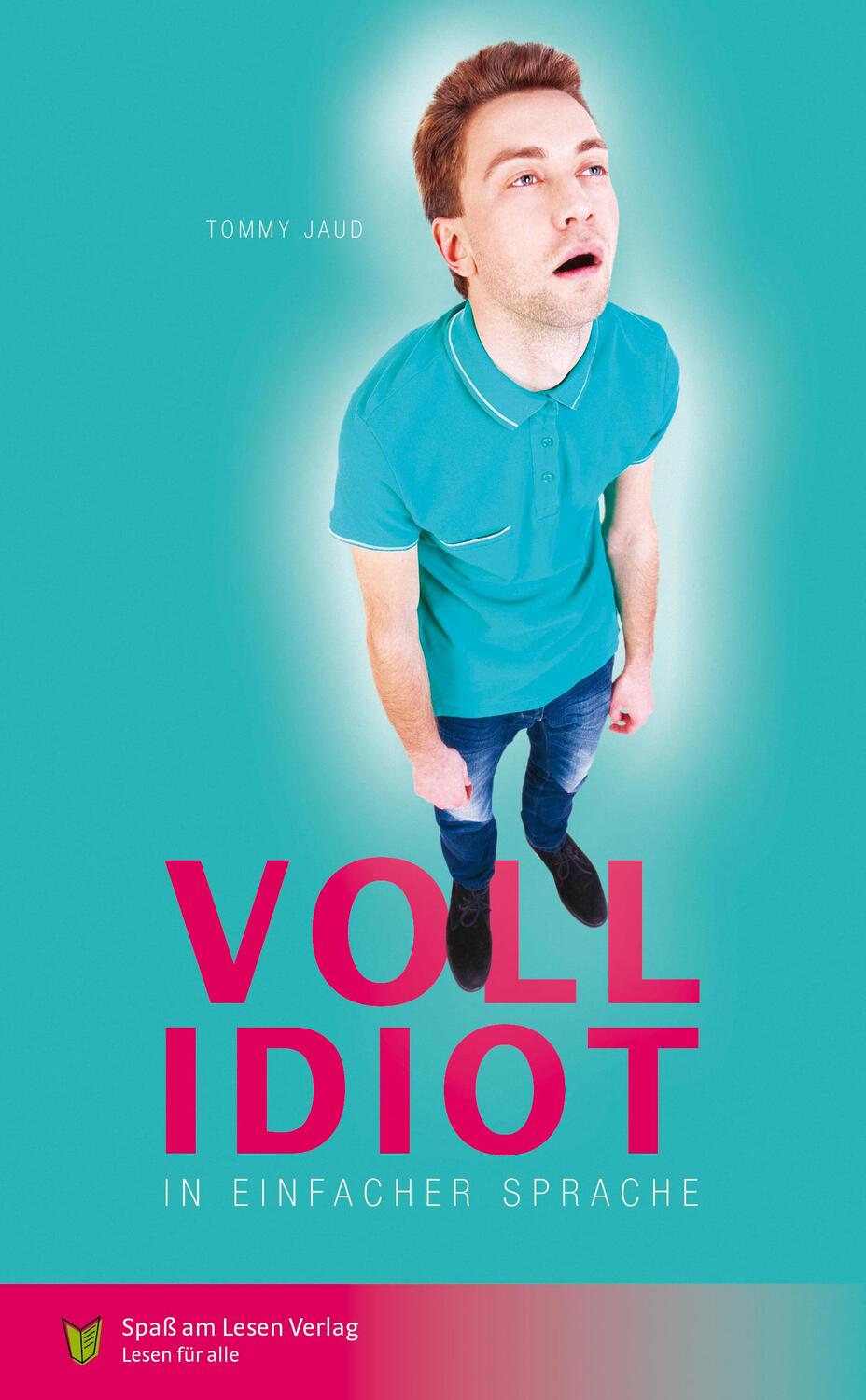 Cover: 9783944668680 | Vollidiot | In Einfacher Sprache | Tommy Jaud | Taschenbuch | Deutsch