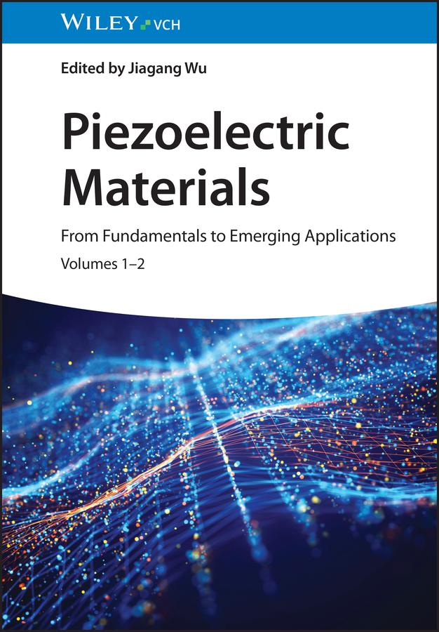 Cover: 9783527351893 | Piezoelectric Materials | From Fundamentals to Emerging Applications