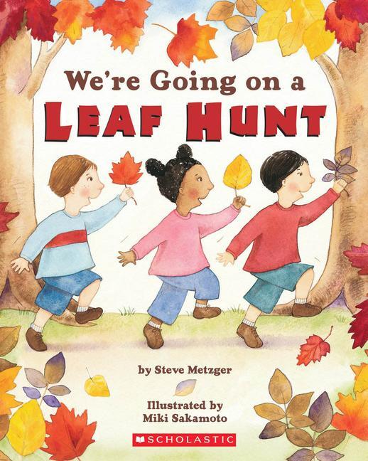 Cover: 9780439873772 | We're Going on a Leaf Hunt | Steve Metzger | Taschenbuch | Englisch