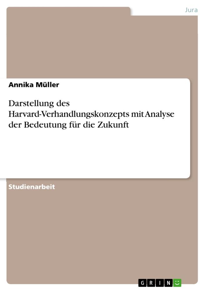 Cover: 9783346954510 | Darstellung des Harvard-Verhandlungskonzepts mit Analyse der...