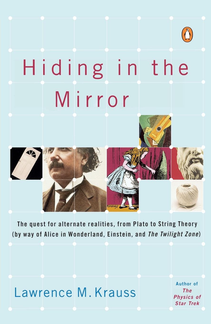 Cover: 9780143038023 | Hiding in the Mirror | Lawrence M. Krauss | Taschenbuch | Englisch