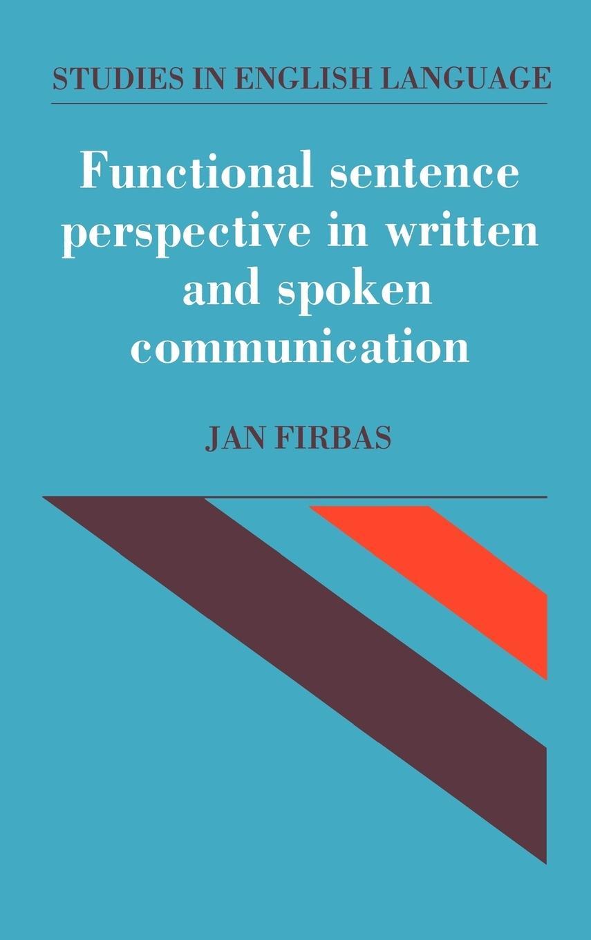 Cover: 9780521373081 | Functional Sentence Perspective in Written and Spoken Communication