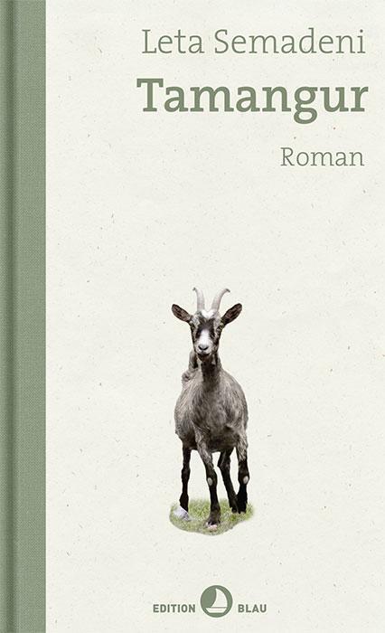 Cover: 9783858699565 | Tamangur | Roman | Leta Semadeni | Buch | Edition Blau | 160 S. | 2022