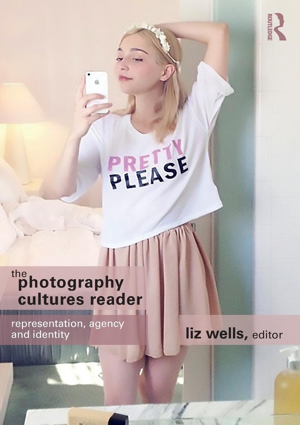 Cover: 9780415749206 | The Photography Cultures Reader | Representation, Agency and Identity