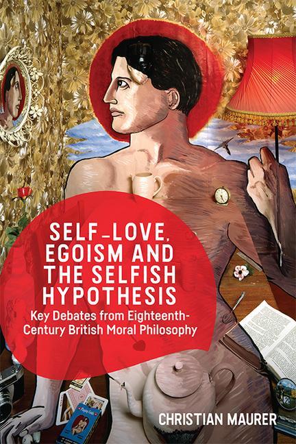 Cover: 9781474477970 | Self-love, Egoism and the Selfish Hypothesis | Christian Maurer | Buch