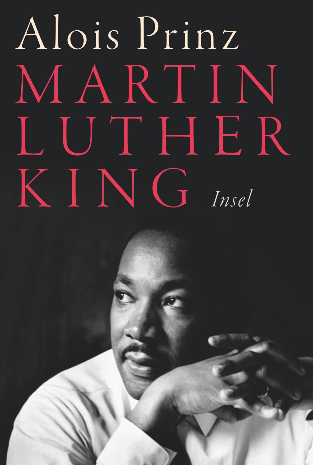 Cover: 9783458363309 | Martin Luther King | Alois Prinz | Buch | 103 S. | Deutsch | 2018