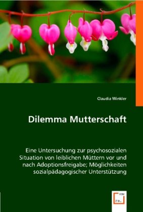 Cover: 9783836482950 | Dilemma Mutterschaft | Claudia Winkler | Taschenbuch | Deutsch