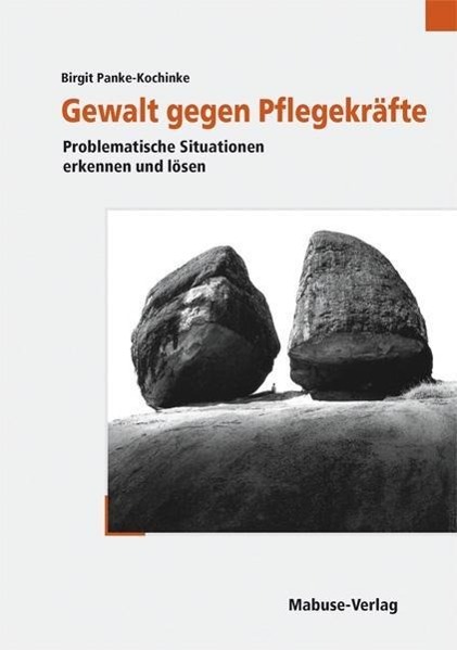 Cover: 9783938304815 | Gewalt gegen Pflegekräfte | Birgit Panke-Kochinke | Taschenbuch | 2020