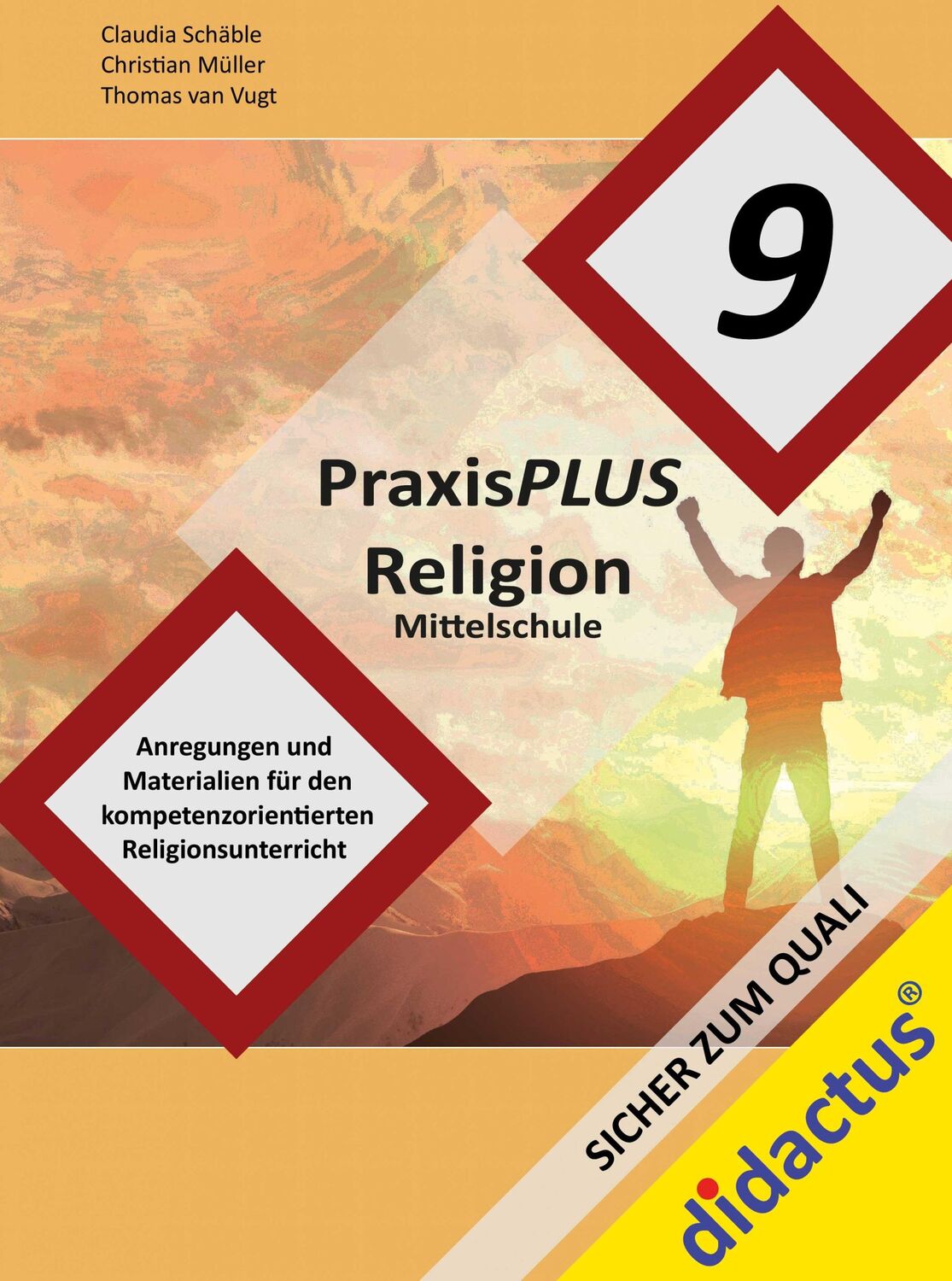 Cover: 9783941567986 | PraxisPLUS Religion Mittelschule Jahrgangsstufe 9 | Schäble (u. a.)