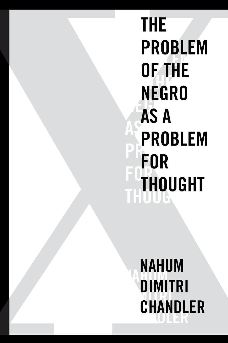 Cover: 9780823254071 | X-The Problem of the Negro as a Problem for Thought | Chandler | Buch