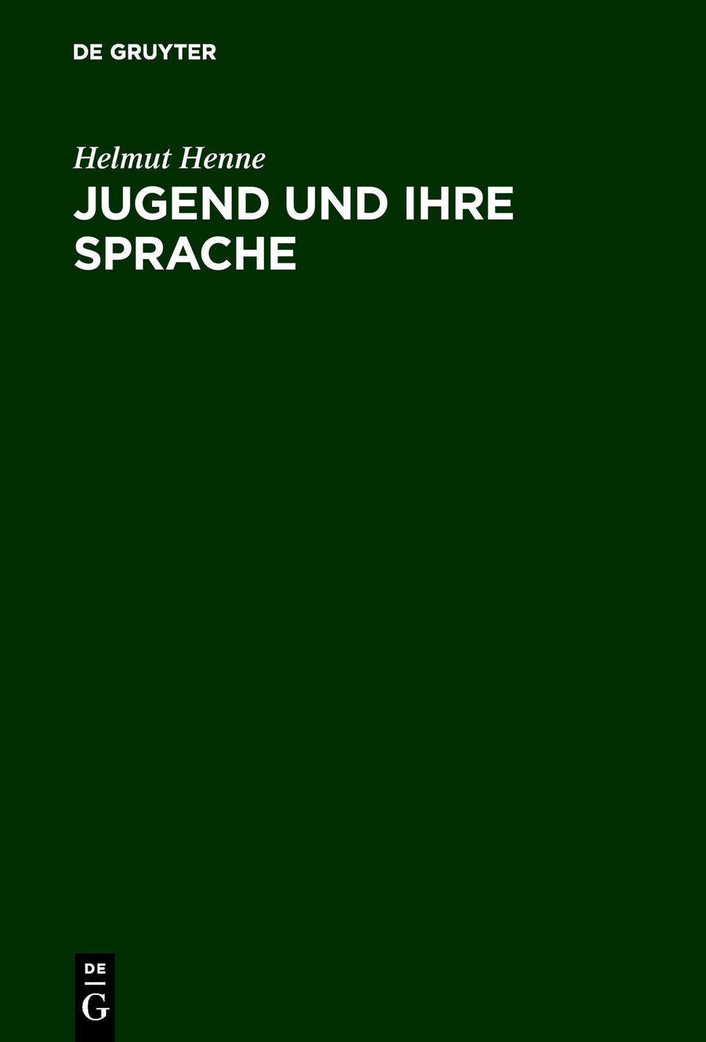 Cover: 9783110109672 | Jugend und ihre Sprache | Darstellung - Materialien - Kritik | Henne