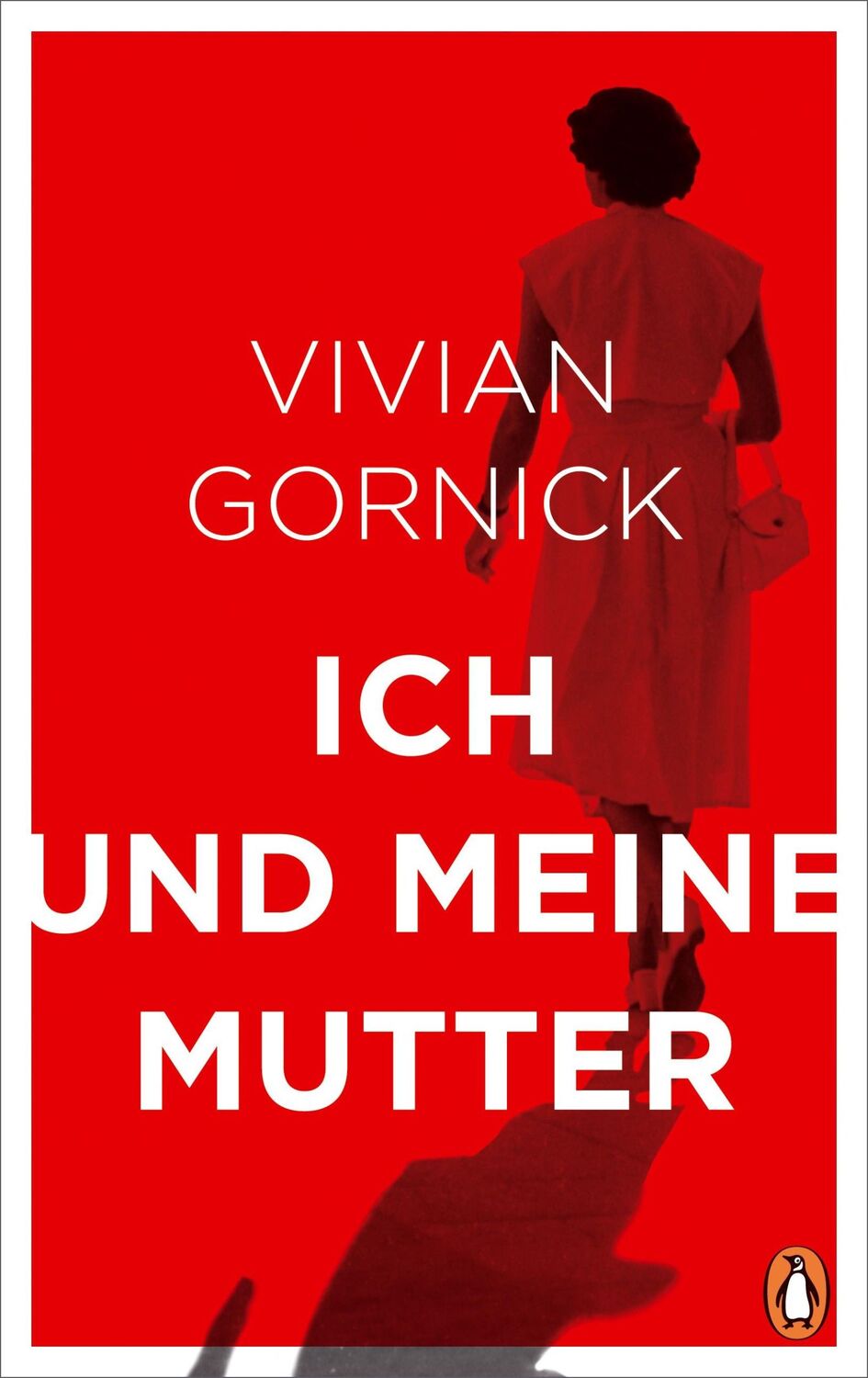 Cover: 9783328600305 | Ich und meine Mutter | Vivian Gornick | Buch | 224 S. | Deutsch | 2019