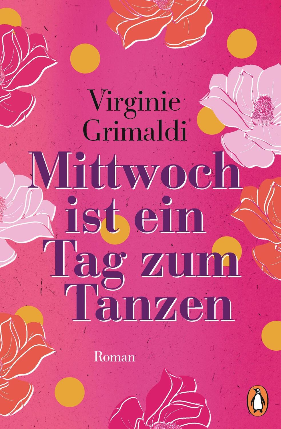 Cover: 9783328601999 | Mittwoch ist ein Tag zum Tanzen | Roman | Virginie Grimaldi | Buch