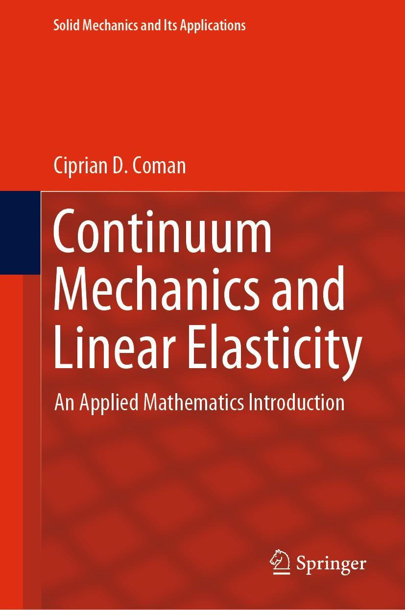 Cover: 9789402417692 | Continuum Mechanics and Linear Elasticity | Ciprian D. Coman | Buch