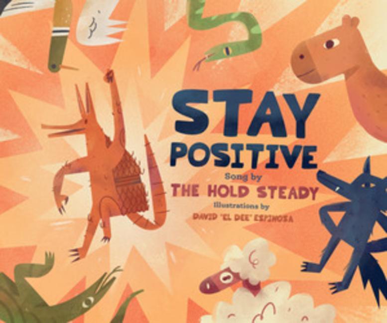 Cover: 9781636141855 | Stay Positive | A Children's Picture Book | The Hold Steady | Buch