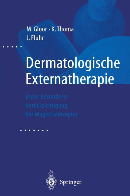 Cover: 9783642635335 | Dermatologische Externatherapie | M. Gloor (u. a.) | Taschenbuch | xix