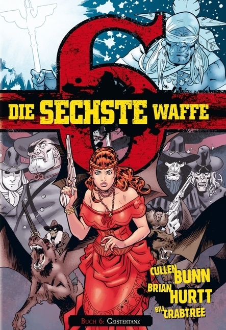 Cover: 9783968040066 | Die sechste Waffe - Geistertanz | Cullen Bunn (u. a.) | Buch | 176 S.