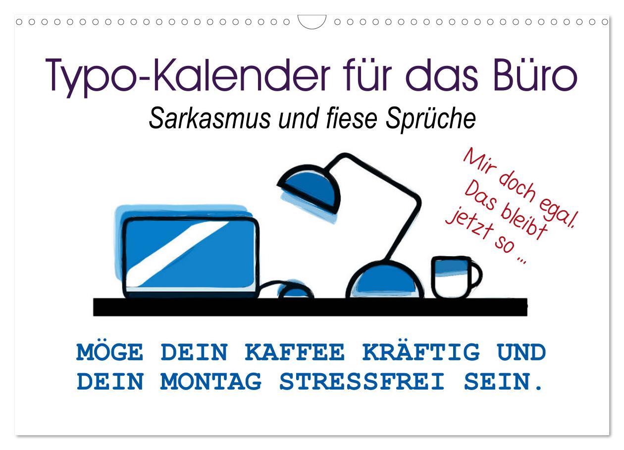 Cover: 9783435200672 | Typo-Kalender für das Büro. Sarkasmus und fiese Sprüche...