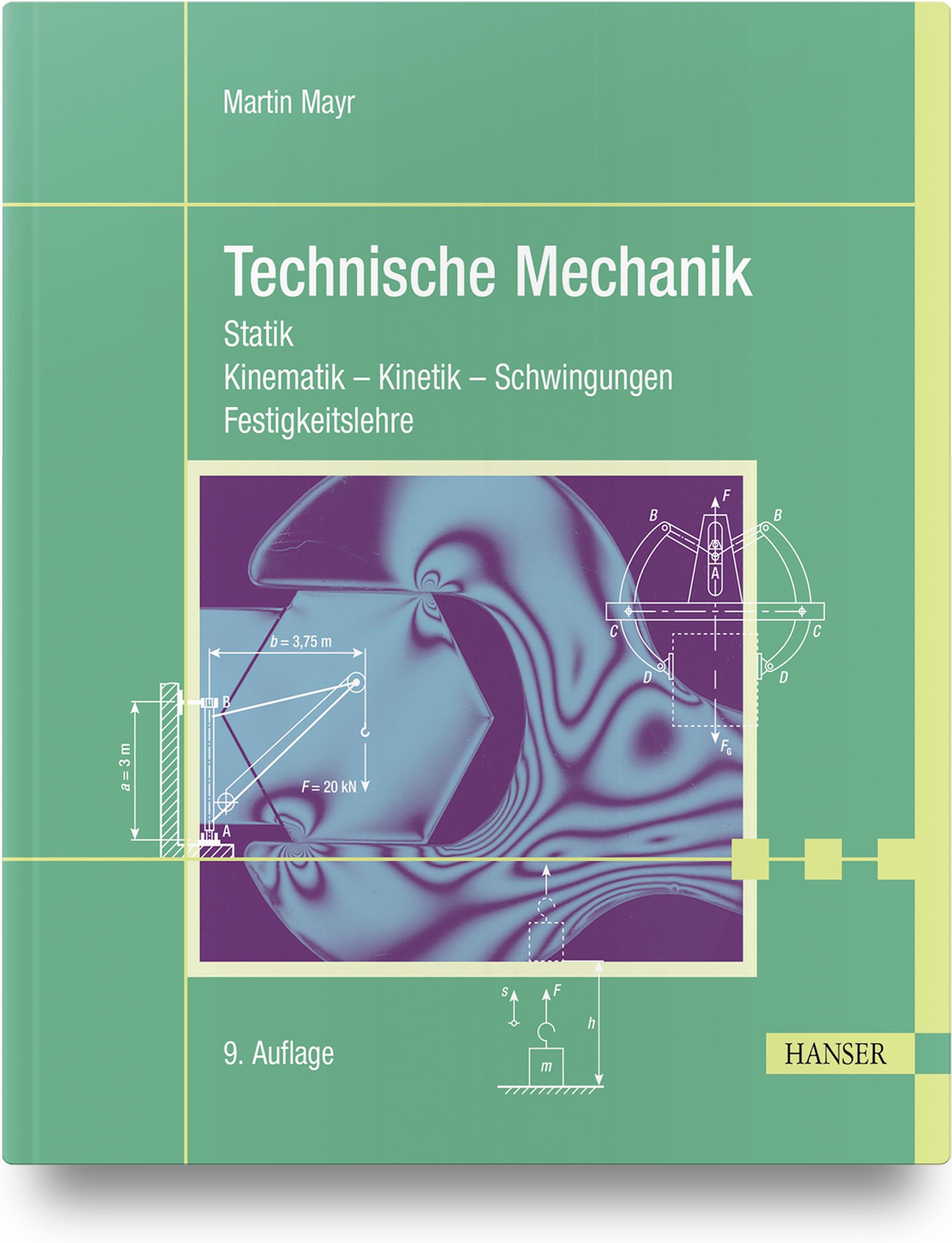 Cover: 9783446469334 | Technische Mechanik | Martin Mayr | Buch | XIV | Deutsch | 2021