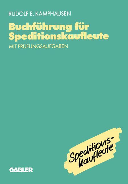 Cover: 9783409186100 | Buchführung für Speditionskaufleute | mit Prüfungsaufgaben | Buch