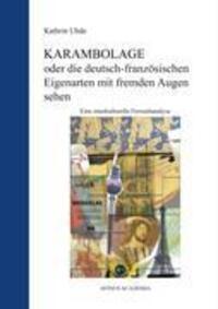 Cover: 9783930064700 | KARAMBOLAGE oder die deutsch-französischen Eigenarten mit fremden...