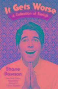 Cover: 9781471159282 | It Gets Worse | A Collection of Essays | Shane Dawson | Taschenbuch