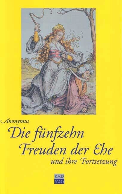 Cover: 9783931659493 | Die fünfzehn Freuden der Ehe und ihre Fortsetzung | Anonymus | Buch