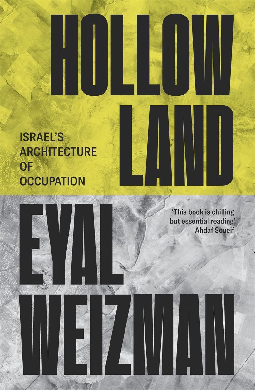 Cover: 9781804297100 | Hollow Land | Israel's Architecture of Occupation | Eyal Weizman