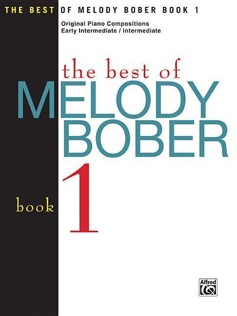 Cover: 9781569391990 | The Best of Melody Bober, Bk 1 | Original Piano Compositions | Bober