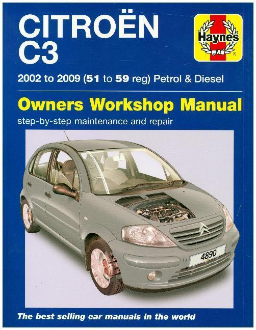 Cover: 9781785212918 | Citroen C3 (02 - 09) (51 to 59 reg) Petrol &amp; Diesel | Publishing