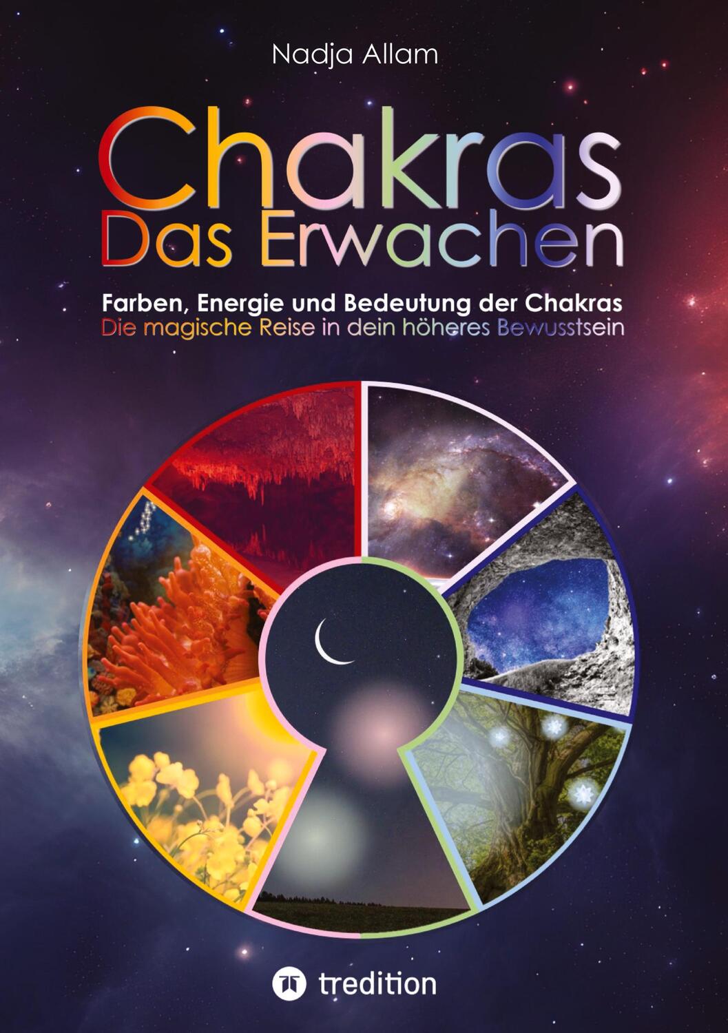 Cover: 9783384100504 | Chakras - Das Erwachen. Uraltes Wissen verwoben in ein magisches...