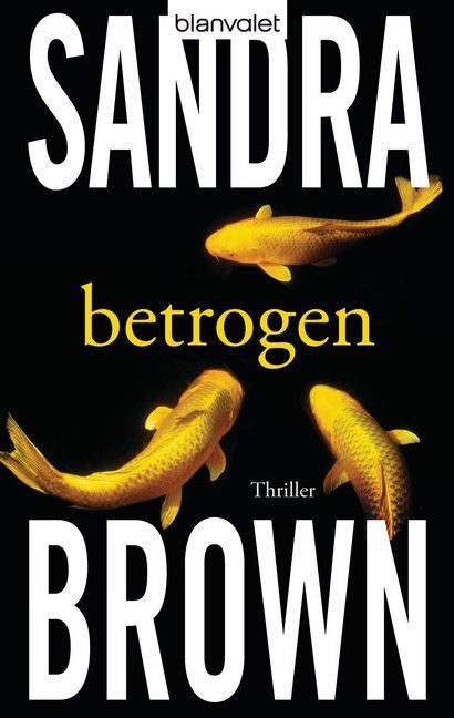 Cover: 9783442361892 | Betrogen | Roman | Sandra Brown | Taschenbuch | 511 S. | Deutsch