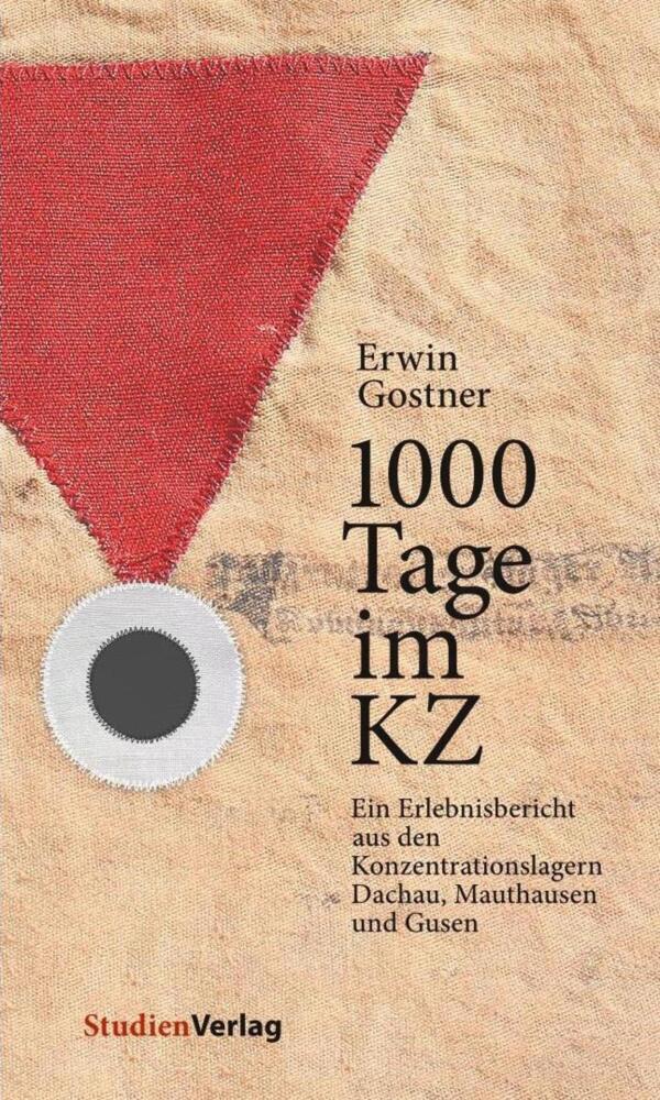 Cover: 9783706559324 | 1000 Tage im KZ | Erwin Gostner | Taschenbuch | 196 S. | Deutsch