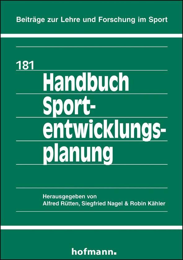 Cover: 9783778048108 | Handbuch Sportentwicklungsplanung | Alfred Rütten | Buch | 352 S.