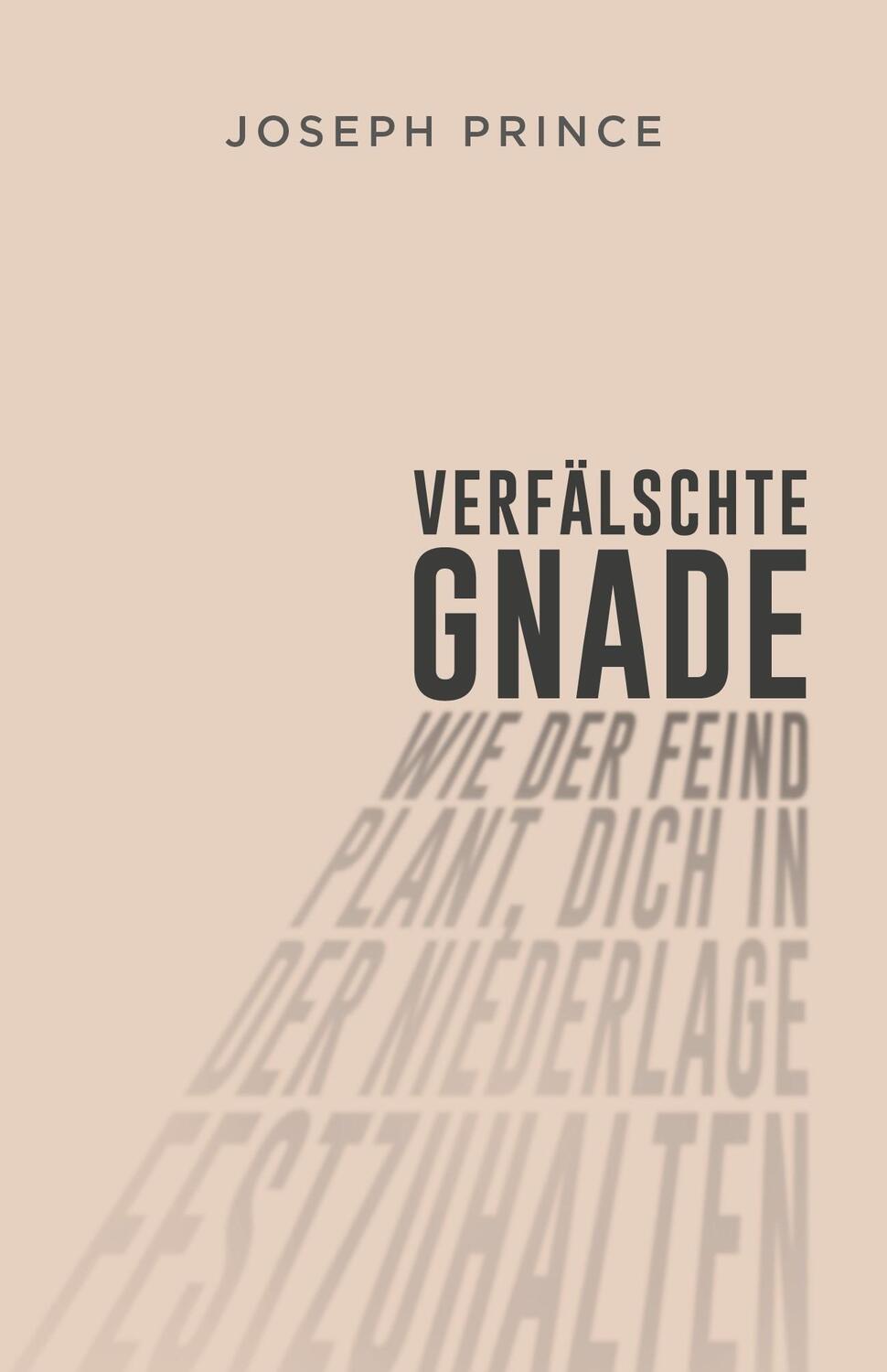 Cover: 9783959331456 | Verfälschte Gnade | Joseph Prince | Taschenbuch | 109 S. | Deutsch