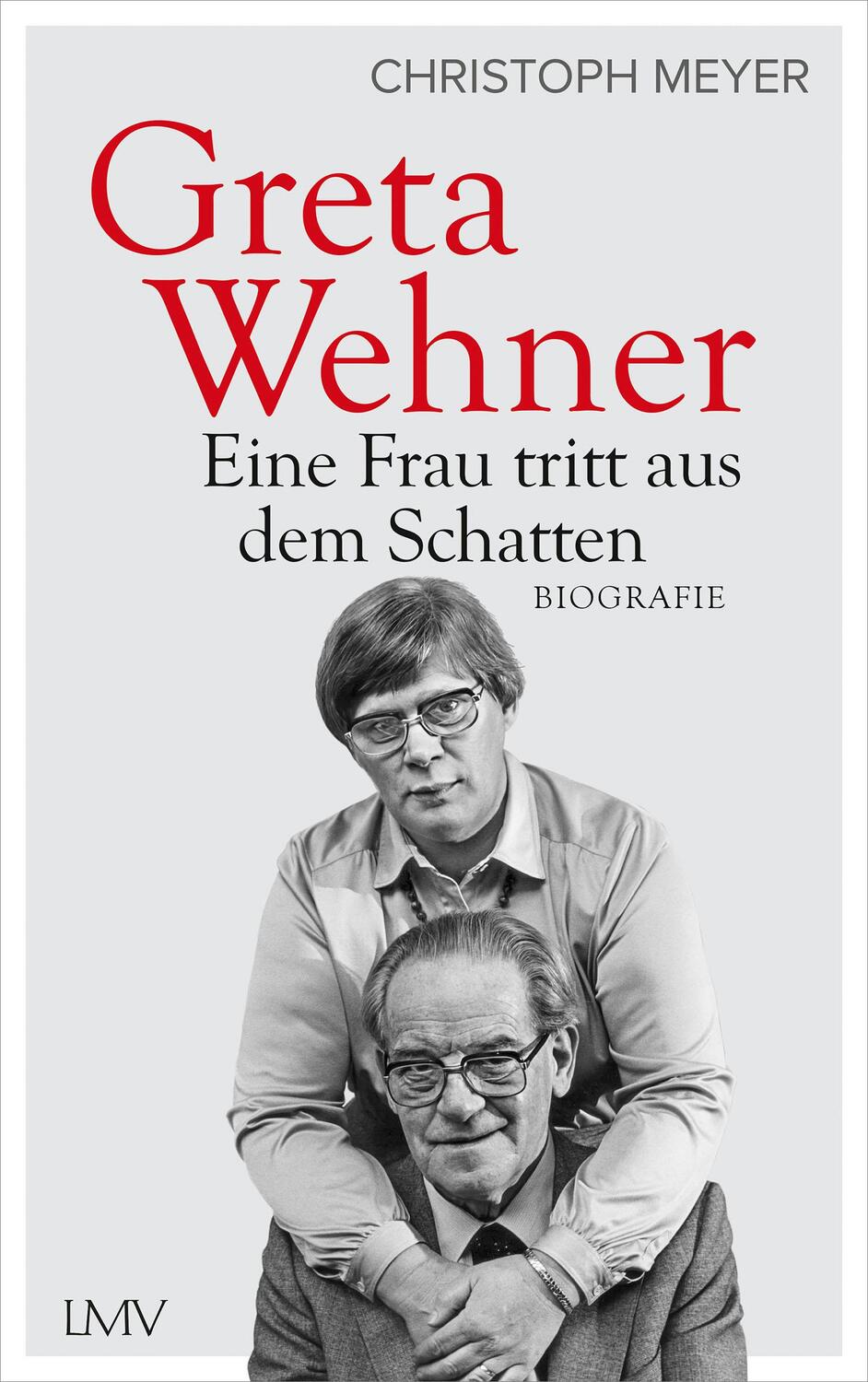 Cover: 9783784437217 | Greta Wehner | Eine Frau tritt aus dem Schatten | Christoph Meyer