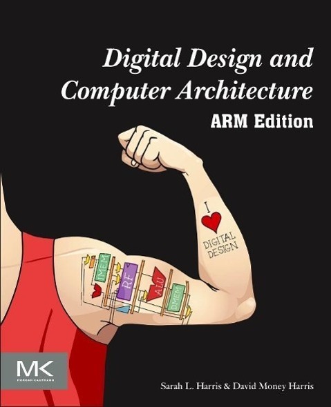 Cover: 9780128000564 | Digital Design and Computer Architecture, ARM Edition | ARM Edition