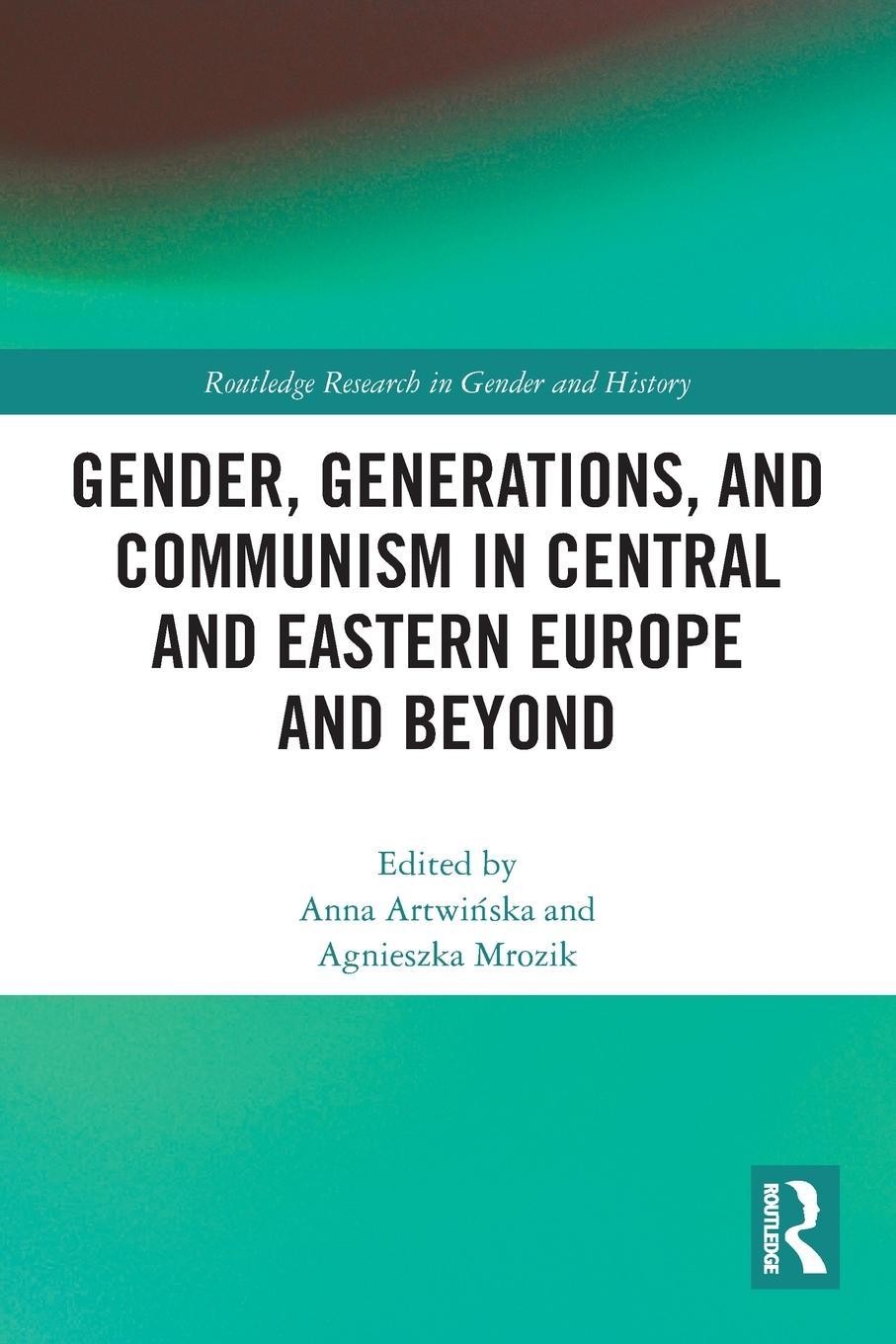 Cover: 9780367522216 | Gender, Generations, and Communism in Central and Eastern Europe...