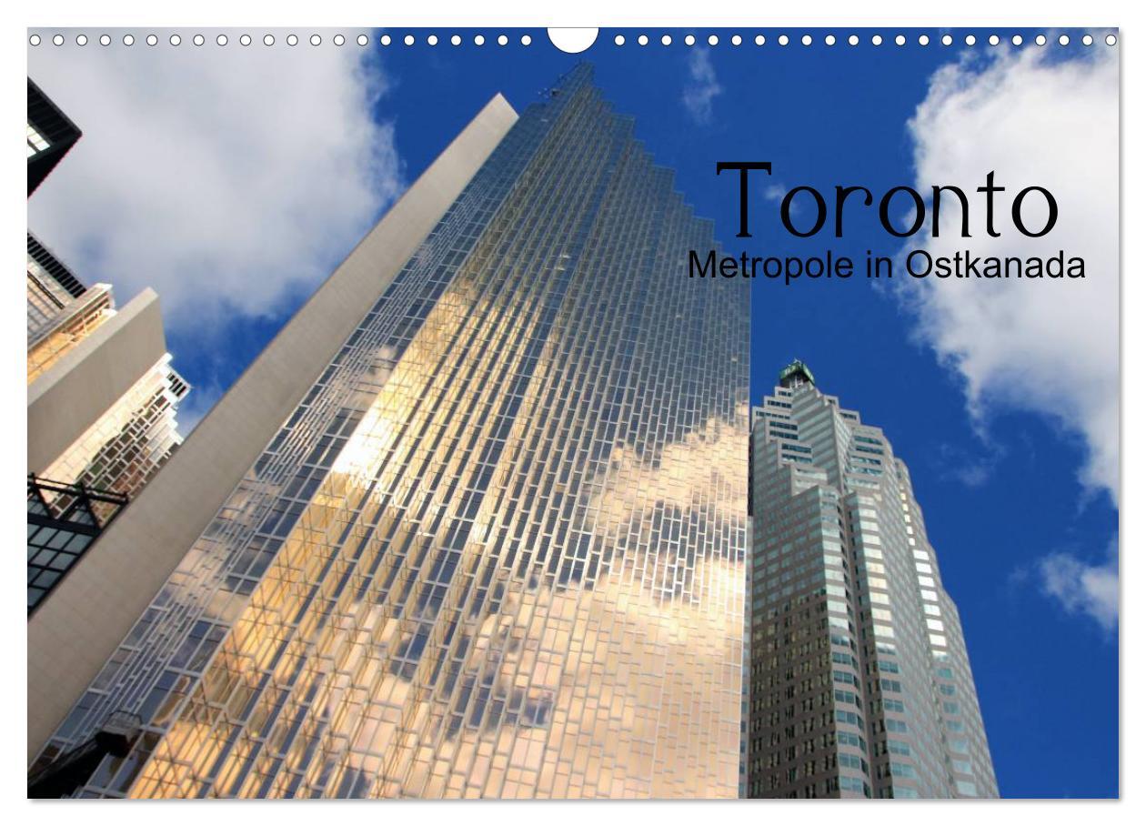 Cover: 9783435735167 | Toronto - Metropole in Ostkanada (Wandkalender 2025 DIN A3 quer),...