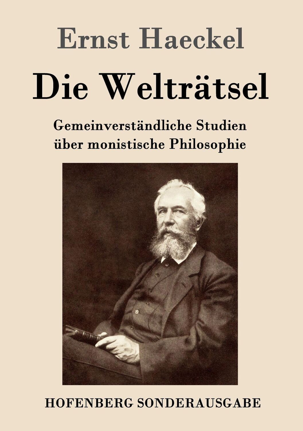 Cover: 9783843050821 | Die Welträtsel | Ernst Haeckel | Taschenbuch | Paperback | 312 S.